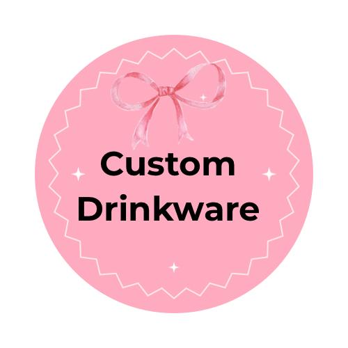 Custom Drinkware - Step 1